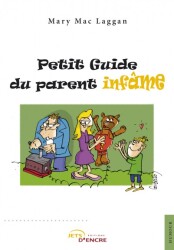Petit Guide du parent inf&acirc;me