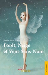 Forêt, Neige et Vent-Sans-Nom