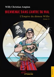 Bienvenue dans l’antre du Mal : L’Empire du démon Willo (t.1)