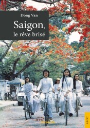 Saigon, le r&ecirc;ve bris&eacute;