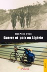 Guerre et paix en Alg&eacute;rie