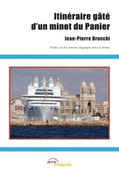 Itin&eacute;raire g&acirc;t&eacute; d�un minot du Panier