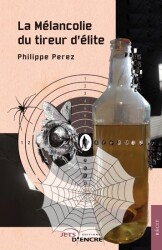 La M&eacute;lancolie du tireur d'&eacute;lite