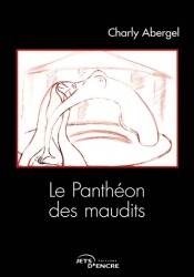 Le Panth&eacute;on des maudits