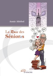 La Race des s&eacute;niores - Fragments de vies