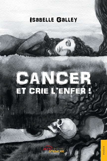 Cancer et crie l’enfer !