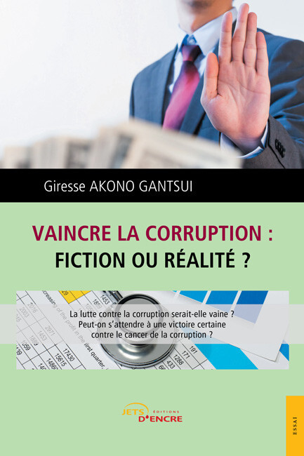 Vaincre la corruption : fiction ou réalité ?