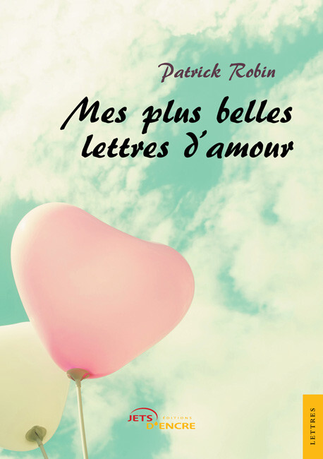 Mes plus belles lettres d’amour - Tome 1