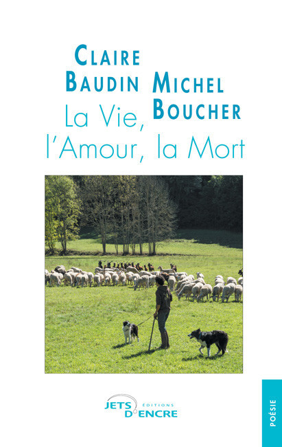 La Vie, l’Amour, la Mort