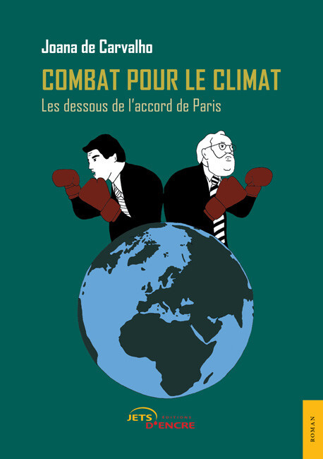 Combat pour le climat. Les dessous de l’accord de Paris