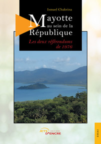 Mayotte au sein de la République : les deux référendums de 1976