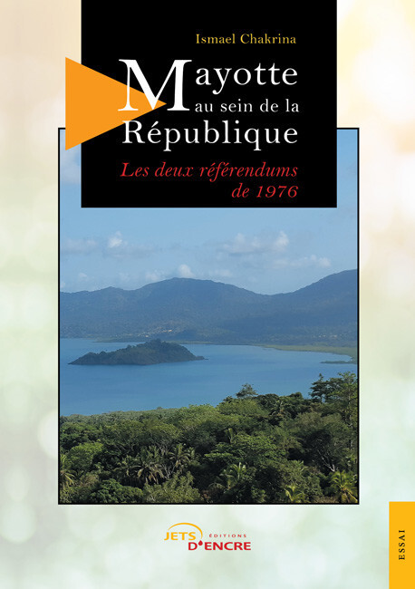 Mayotte au sein de la République : les deux référendums de 1976