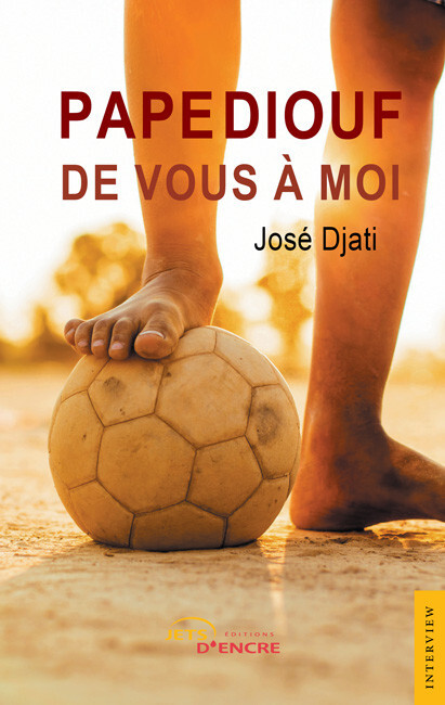 Pape Diouf : de vous à moi