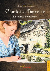 Charlotte Barrette. Le rustico abandonné