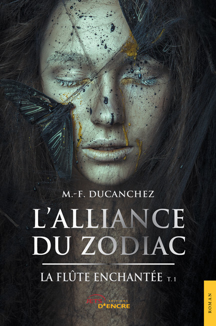 L’Alliance du Zodiac. Tome 1 : La flûte enchantée