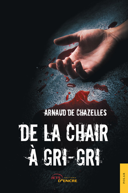 De la chair à gri-gri