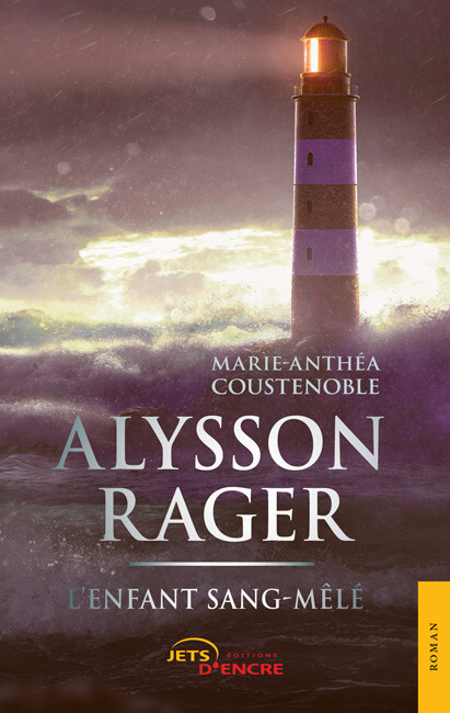 Alysson Rager, l’enfant sang-mêlé