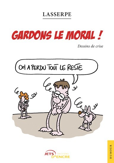 Gardons le moral!