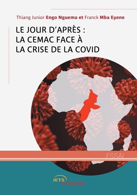 Le jour d’après : la CEMAC face à la crise de la Covid