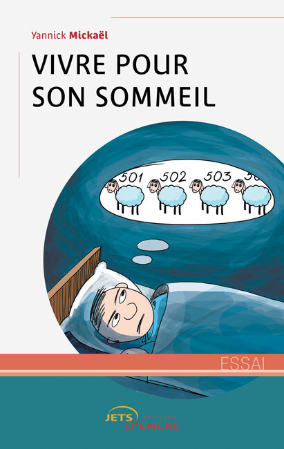 Vivre pour son sommeil