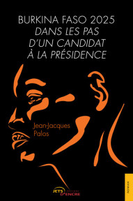 Burkina Faso 2025 – Dans les pas d’un candidat à la présidence