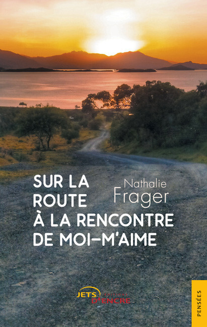 Sur la route à la rencontre de moi-m’aime