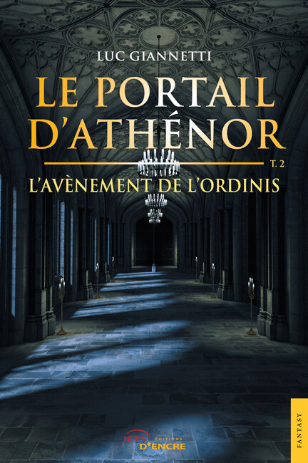 Le Portail d’Athénor - Tome 2 : L’Avènement de l’Ordinis