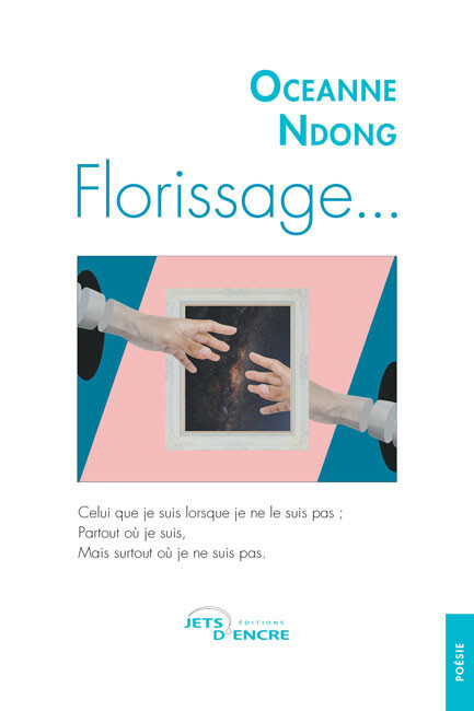 Florissage...