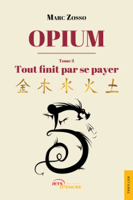 Opium - Tome III  Tout finit par se payer
