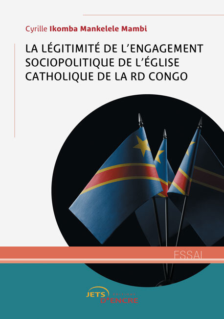 La Légitimité de l’engagement sociopolitique de l’Eglise catholique de la RD Congo