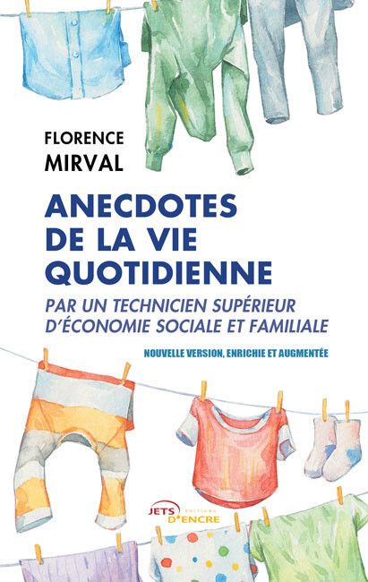 Anecdotes de la vie quotidienne par un technicien supérieur d’économie sociale et familiale