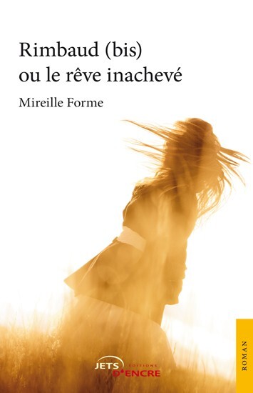 Rimbaud (bis) ou le rêve inachevé