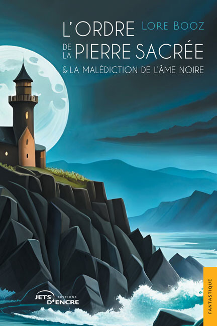 L’Ordre de la pierre sacrée & la Malédiction de l’âme noire