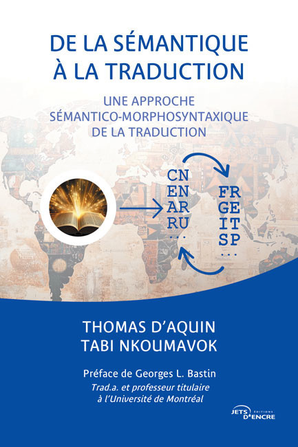 De la sémantique à la traduction. Une approche sémantico-morphosyntaxique de la traduction