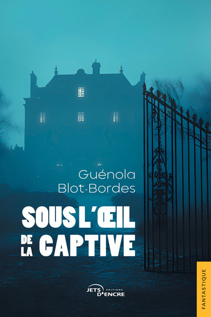 Sous l’œil de la captive
