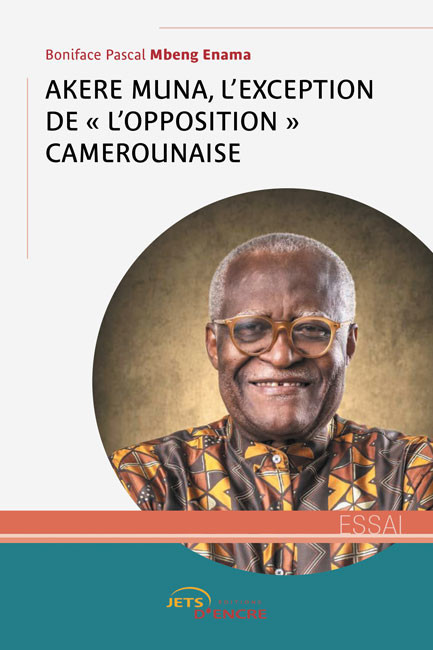 Akere Muna, l’exception de « l’opposition » camerounaise