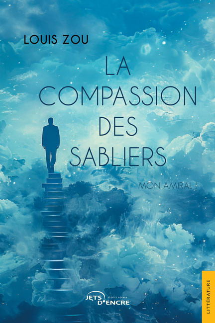 La Compassion des sabliers. Mon amiral !