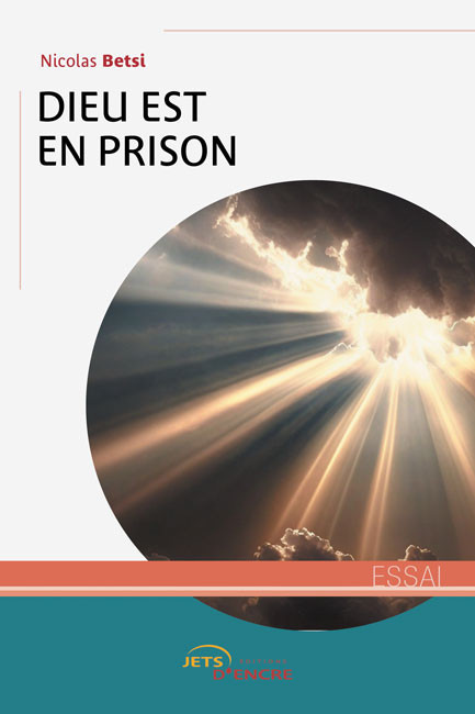 Dieu est en prison