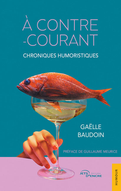 À contre-courant. Chroniques humoristiques