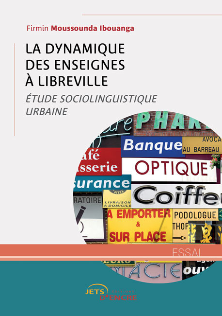 La Dynamique des enseignes à Libreville. Étude sociolinguistique urbaine