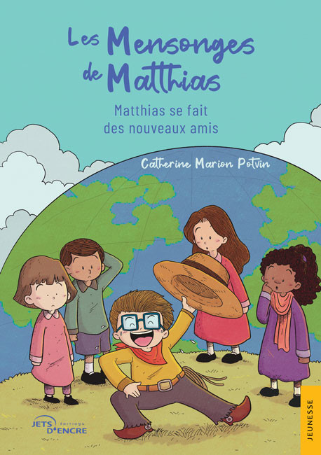 Les Mensonges de Matthias. Matthias se fait des nouveaux amis
