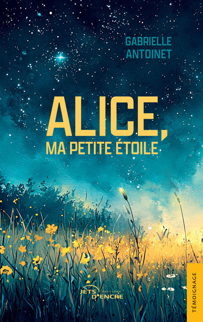Alice, ma petite &eacute;toile