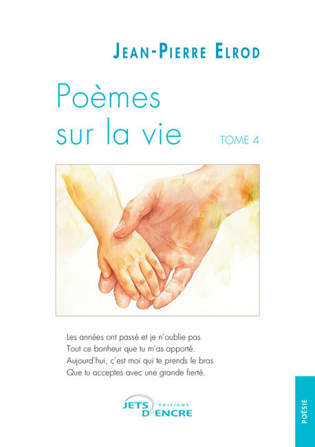 Po&egrave;mes sur la vie &ndash; Tome 4