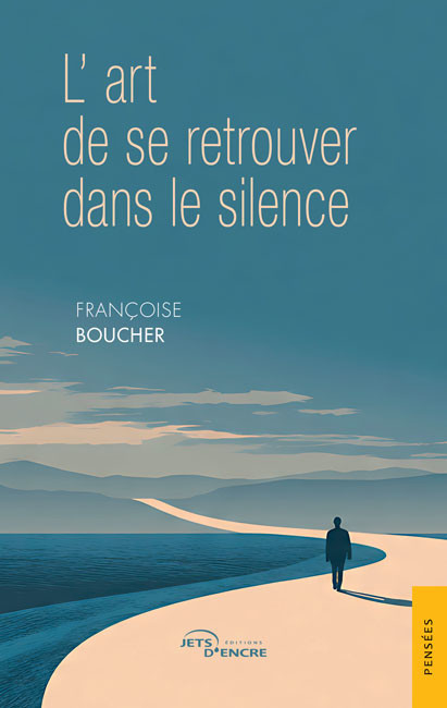 L&rsquo;art de se retrouver dans le silence