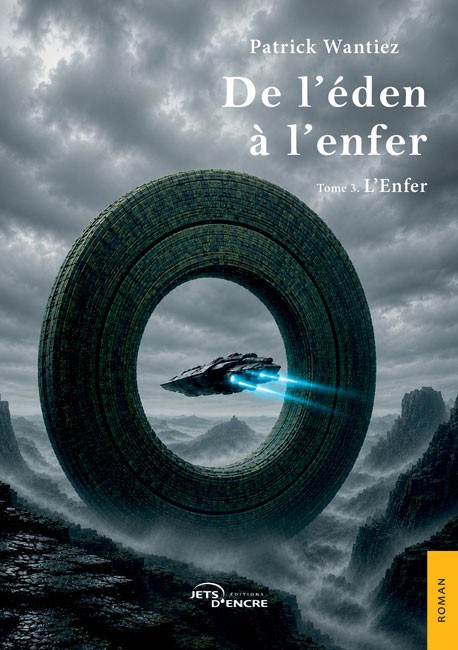 De l&rsquo;&eacute;den &agrave; l&rsquo;enfer. Tome 3 : L&rsquo;Enfer