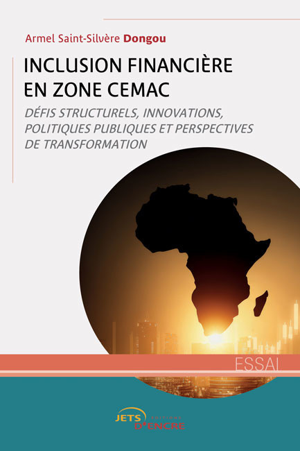 Inclusion financi&egrave;re en zone CEMAC