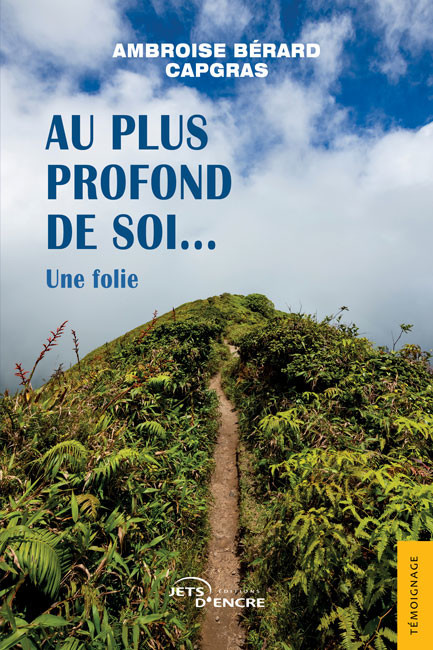 Au plus profond de soi&hellip; Une folie