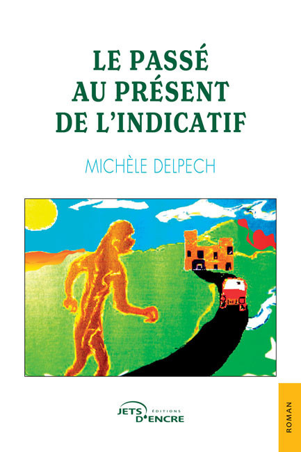 Le Pass&eacute; au pr&eacute;sent de l&rsquo;indicatif