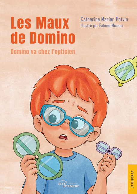 Les Maux de Domino. Domino va chez l&rsquo;opticien