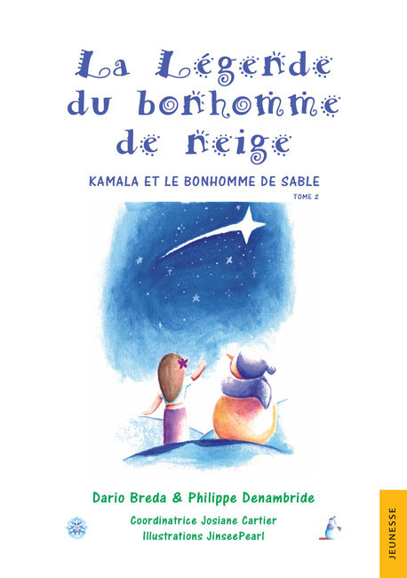La L&eacute;gende du bonhomme de neige. Tome 2 : Kamala et le bonhomme de sable